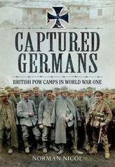 Captured Germans - British POW Camps in World War I