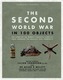 The Second World War in 100 Objects