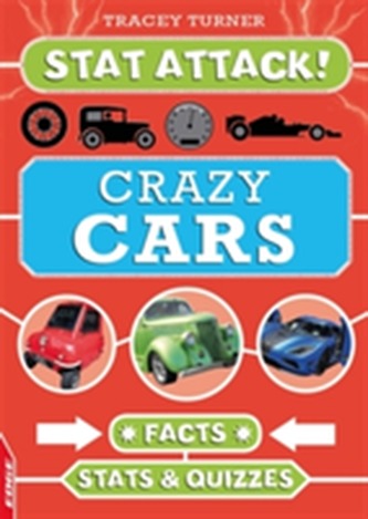 EDGE: Stat Attack: Crazy Cars: Facts, Stats and Quizzes