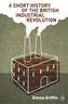 A Short History of the British Industrial Revolution