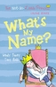 What's My Name? (The Not So Little Princess)