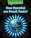 How Harmful Are Fossil Fuels?