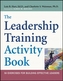The Leadership Training Activity Book - 50 Exercises for Building Effective Leaders