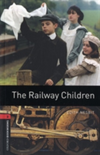 Oxford Bookworms Library: The Railway Children