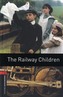 Oxford Bookworms Library: The Railway Children
