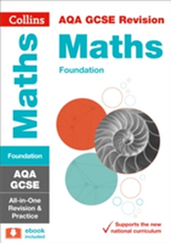 AQA GCSE 9-1 Maths Foundation All-in-One Revision and Practice