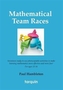 Mathematical Team Races