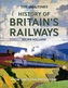 The Times History of Britain's Railways