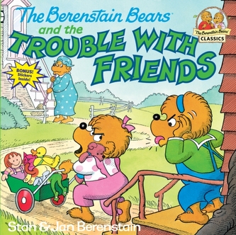 Berenstain Bears & Trouble Friend