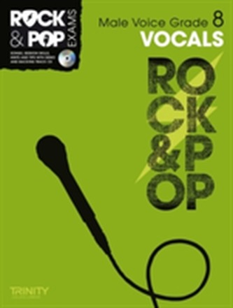 Trinity Rock & Pop Exams: Vocals Grade 8 (Male Voice)
