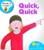 Oxford Reading Tree: Level 2A: Floppy's Phonics: Quick, Quick