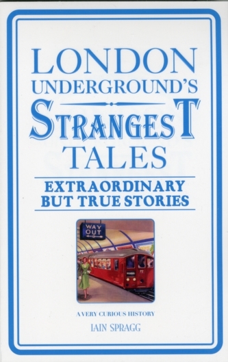 London Underground's Strangest Tales