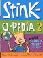 Stink-O-Pedia 2: More Stink-y Stuff from A to Z