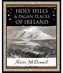 Holy Hills and Pagan Places of Ireland
