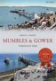 Mumbles & Gower Through Time