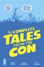 The Complete Tales From the Con