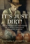 It's Just Dirt!
