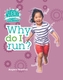 Science in Action: Keeping Healthy - Why Do I Run?