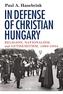 In Defense of Christian Hungary