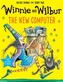Winnie and Wilbur: The New Computer