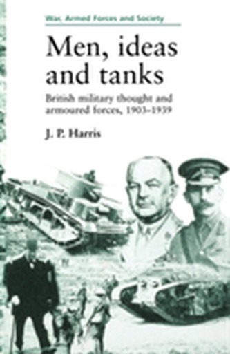 Men, Ideas and Tanks