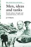 Men, Ideas and Tanks