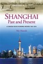 Shanghai, Past and Present