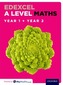 Edexcel A Level Maths: Year 1 and 2 Combined Student Book