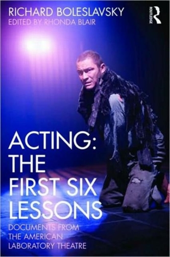 Acting: The First Six Lessons