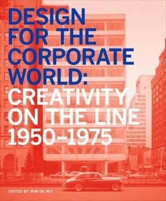 Design for the Corporate World 1950-1975