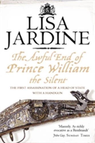 The Awful End of Prince William the Silent