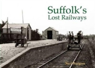 Suffolk's Lost Railways