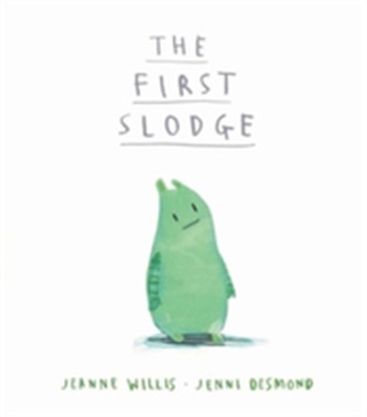The First Slodge