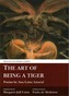 The Art of Being a Tiger