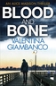 Blood and Bone