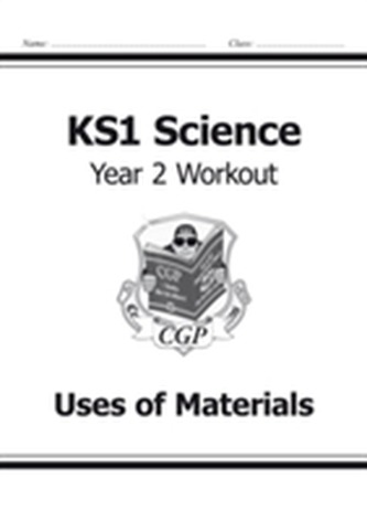 KS1 Science Year Two Workout: Uses of Materials