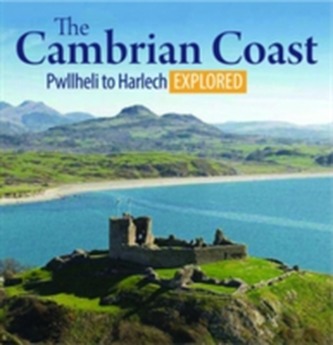 The The Cambrian Coast - Pwllheli to Harlech Explored