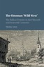 The Ottoman 'Wild West'