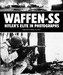 Waffen-SS: Hitler's Elite in Photographs