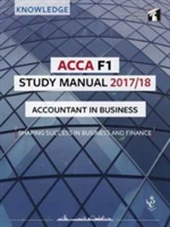 ACCA F1 Accountant in Business Study Manual