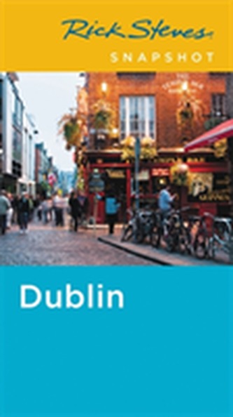 Rick Steves Snapshot Dublin (Fifth Edition)