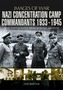 Nazi Concentration Camp Commandants 1933-1945