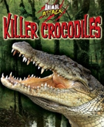 Animal Attack: Killer Crocodiles