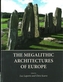 The Megalithic Architectures of Europe