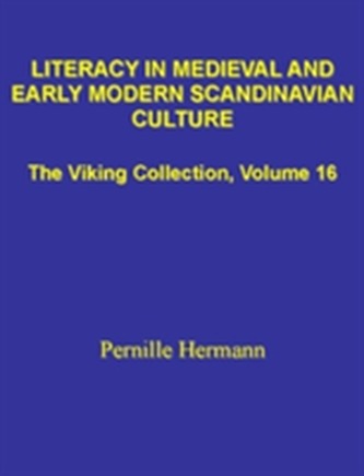 Literacy in Medieval and Early Modern Scandinavian Culture