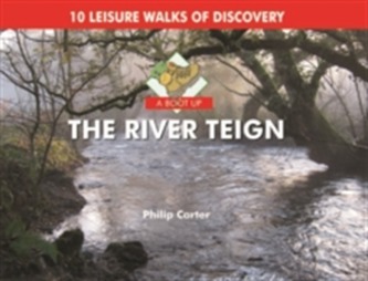 A Boot Up the River Teign