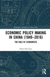 Economic Policy Making In China (1949-2016)