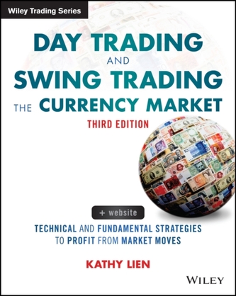 Day Trading and Swing Trading the Currency Market