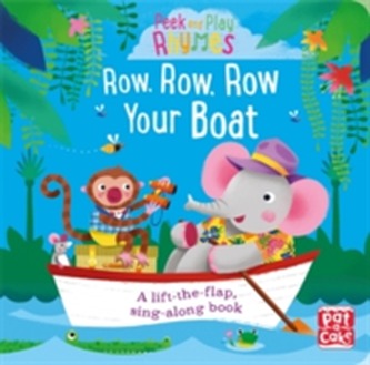 Peek and Play Rhymes: Row, Row, Row Your Boat