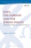 Jesus, the Sabbath and the Jewish Debate
